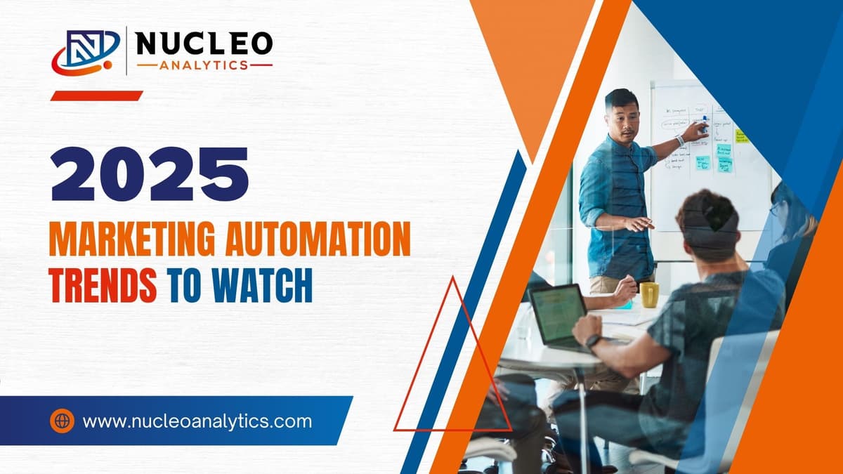 2025 Marketing Automation Trends Every Brand Needs