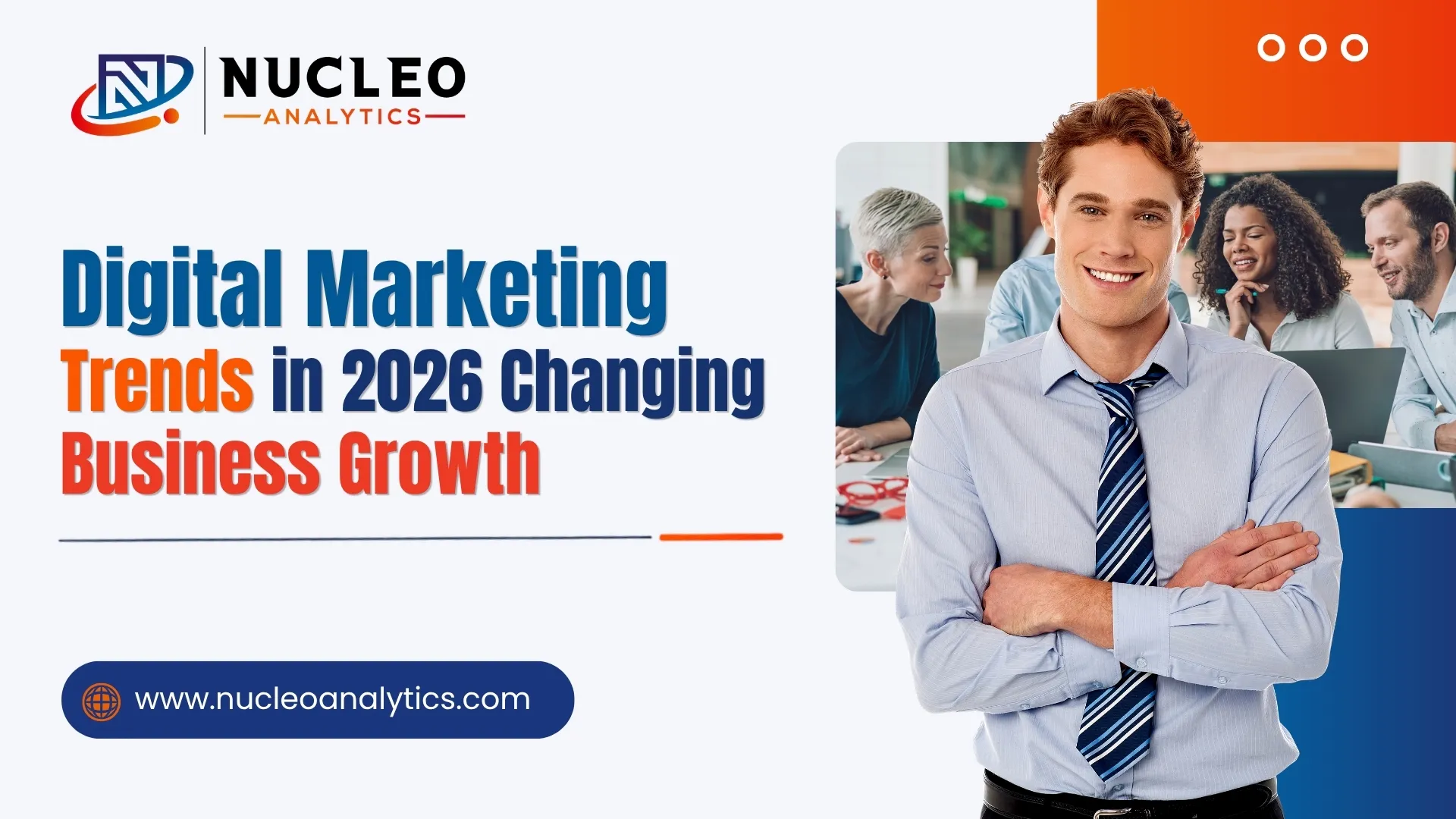 Digital Marketing Trends in 2026 Changing Business Growth