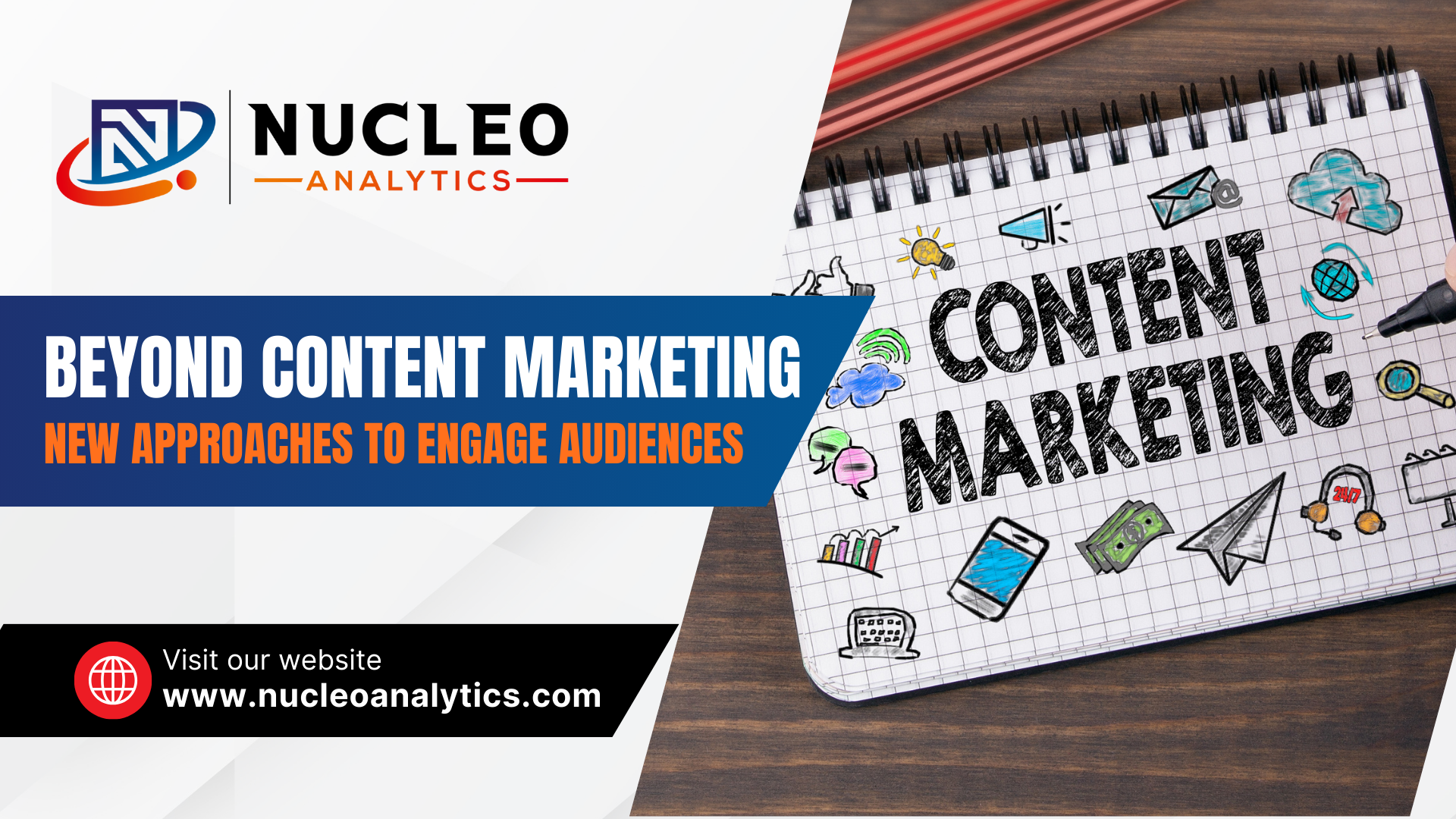 Beyond Content Marketing: New Approaches to Engage Audiences
