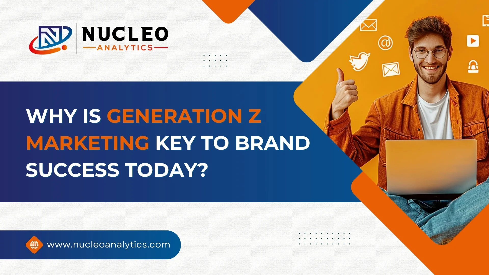 Why Is Generation Z Marketing Key to Brand Success Today