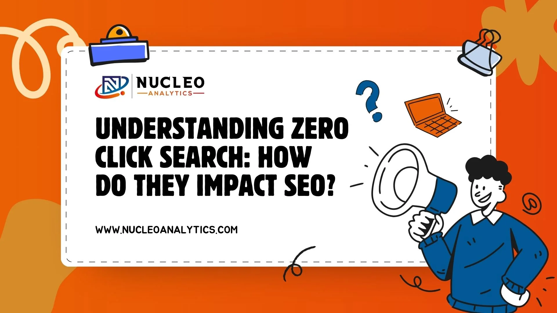 Understanding Zero Click Search - How They Impact SEO?