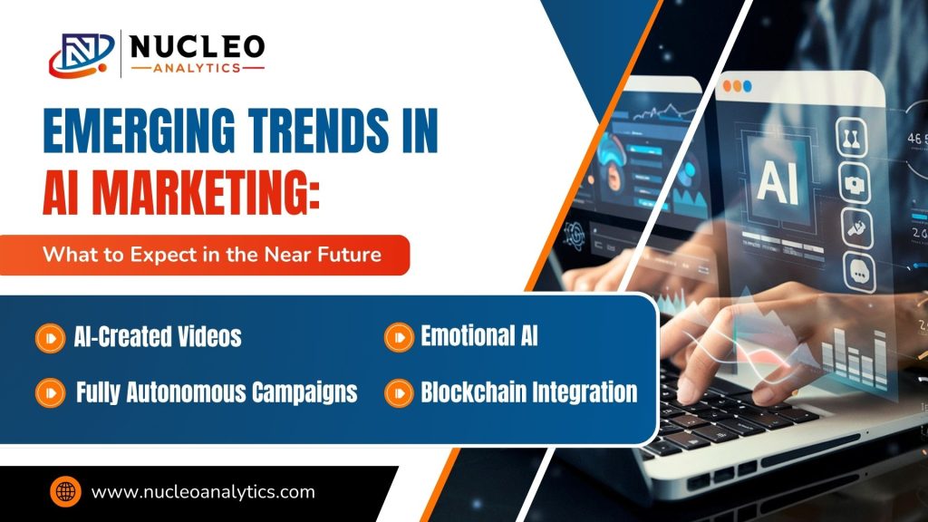 Emerging Trends in AI Marketing: What to Expect in the Near Future