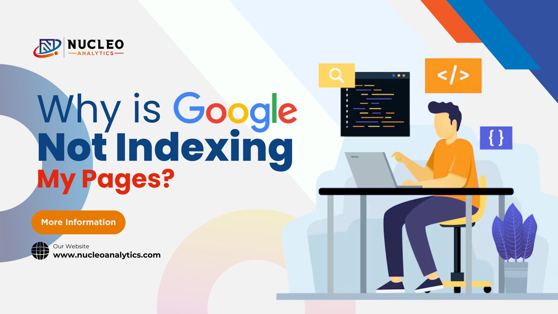Why is Google Not Indexing My Pages?