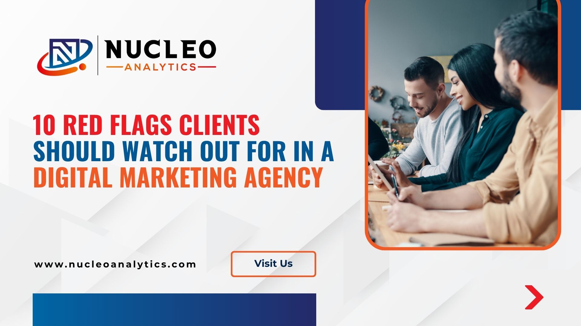 10 Red Flags Clients Should Watch Out for in a Digital Marketing Agency